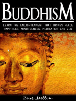 Buddhism: Learn the Enlightenment That Brings Peace. - Happiness, Mindfulness, Meditation & Zen