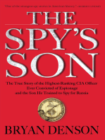 The Spy's Son: The True Story of the Highest-Ranking CIA Officer Ever Convicted of Espionage and the Son He Trained to Spy for Russia