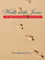 Walk with Jesus: Life Application of Teachings of Jesus Christ