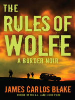 The Rules of Wolfe: A Border Noir