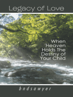 Legacy of Love: When Heaven Holds the Destiny of Your Child