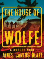 The House of Wolfe: A Border Noir