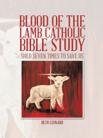 Blood of the Lamb Catholic Bible Study: Shed Seven Times to Save Us