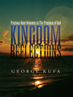 Kingdom Reflections: Precious Quiet Moments in the Presence of God
