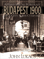 Budapest 1900: A Historical Portrait of a City & Its Culture