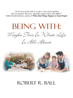 Being With: Maybe This Is What Life Is All About