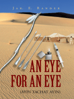 An Eye for an Eye: (Ayin Tachat Ayin)