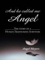 And He Called Me Angel: The Story of a Human Trafficking Survivor