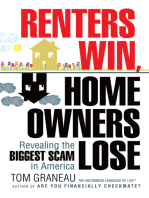 Renters Win, Home Owners Lose: Revealing the Biggest Scam in America