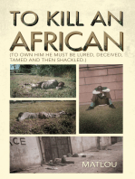 To Kill an African