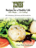 'Zonies' Recipes for a Healthy Life: Don't Weight....... Get Cooking!