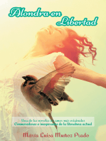 Alondra En Libertad: Una De Las Novelas De Amor Más Originales Conmovedoras E Inesperadas De La Literatura Actual