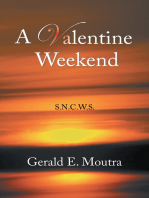 A Valentine Weekend: S.N.C.W.S.