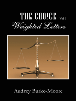The Choice: Weighted Letters