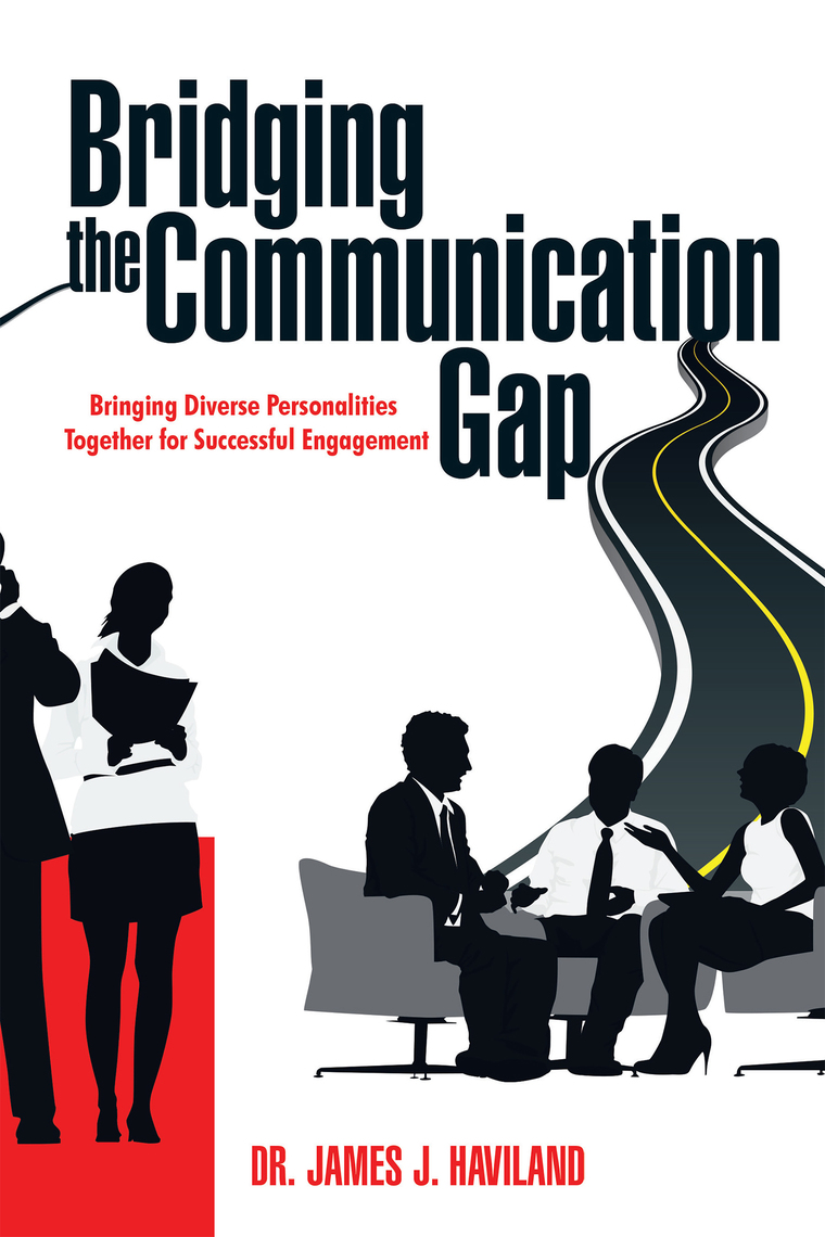 Bridging the Communication Gap by Dr. James J. Haviland (Ebook) - Read ...