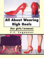 All About Wearing High Heels: (For Girls/Women)