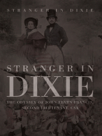 Stranger in Dixie: The Odyssey of John Fearn Francis, Second Lieutenant, Csa