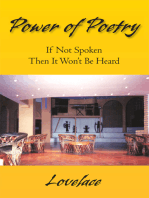 Power of Poetry: If Not Spoken Then It Won't Be Heard: If Not Spoken Then It Won't Be Heard