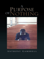 A Purpose of Nothing