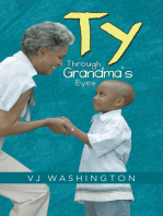 Ty: Through Grandma’S Eyes