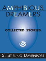 Amphibious Dreamers: Collected Stories