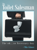 The Toilet Salesman: The Oh...So Necessary Guy