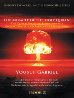 Gabriel’S Extinguishing the Atomic Hell Series: The Miracle of the Holy Quran: the Quran Predicts, Phenomenally Characterizes, and Averts the Atomic Hell (Book 2)