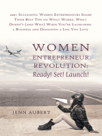 Women Entrepreneur Revolution: Ready! Set! Launch!: 100+ Successful Women Entrepreneurs Share Their Best Tips on What Works, What Doesn't (And Why) When You're Launching a Business and Designing a Life You Love