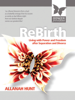 Rebirth: How to Live with Power and Freedom After Separation and Divorce