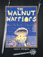 The Walnut Warriors® (Quest for the Lost Gold )