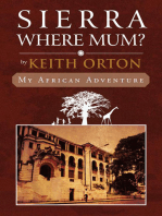 Sierra Where Mum?: My African Adventure