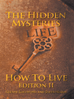The Hidden Mysteries: How to Live Edition Ii
