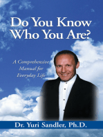 Do You Know Who You Are?: A Comprehensive Manual for Everyday Life