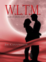 W.L.T.M.: (A Love Story...Sort Of)