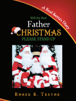 Will the Real Father Christmas Please Stand Up: A Real Santa's Diary