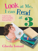 Look at Me, I Can Read at 3: A Step-By-Step Guide to Teaching Your 3 Year Old to Read and Write