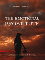 The Emotional Prostitute: A Woman’S Game with Destiny