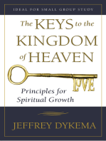 The Keys to the Kingdom of Heaven: Principles for Spiritual Growth