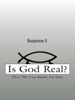 Is God Real?: How We Can Know for Sure