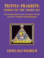 Tritiya-Prakriti: People of the Third Sex: Understanding Homosexuality,Transgender Identity and Intersex Conditions Through Hinduism