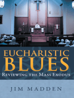 Eucharistic Blues: Reviewing the Mass Exodus