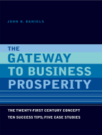 The Gateway to Business Prosperity: The Twenty-First Century Concept Ten Success Tips; Five Case Studies