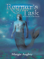 Regnar's Task: (A Novel Set in the Future)