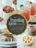 The Traveling Apron Cookbook: A Delicious Journey of Food, Friendship, & Family Traditions