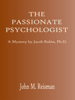 The Passionate Psychologist: A Mystery by Jacob Rubin, Ph.D.