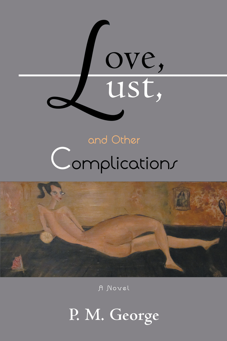 Love, Lust, and Other Complications by P