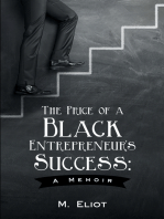 The Price of a Black Entrepreneur's Success: a Memoir