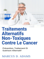 Traitements Alternatifs Non-Toxiques Contre Le Cancer: Prévention, Traitement Et Guérison Alternatif