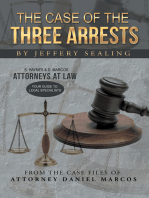 The Case of the Three Arrests: From the Case Files of Attorney Daniel Marcos