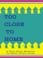 Too Close to Home: A Kate Riley Mystery